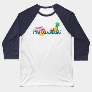 Coconut Pete's Pina Coladaburg Baseball T-Shirt